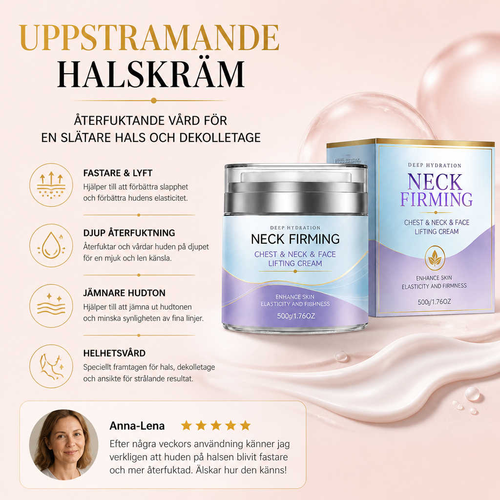 Uppstramande halskräm – Återfuktande vård för en slätare hals och dekolletage