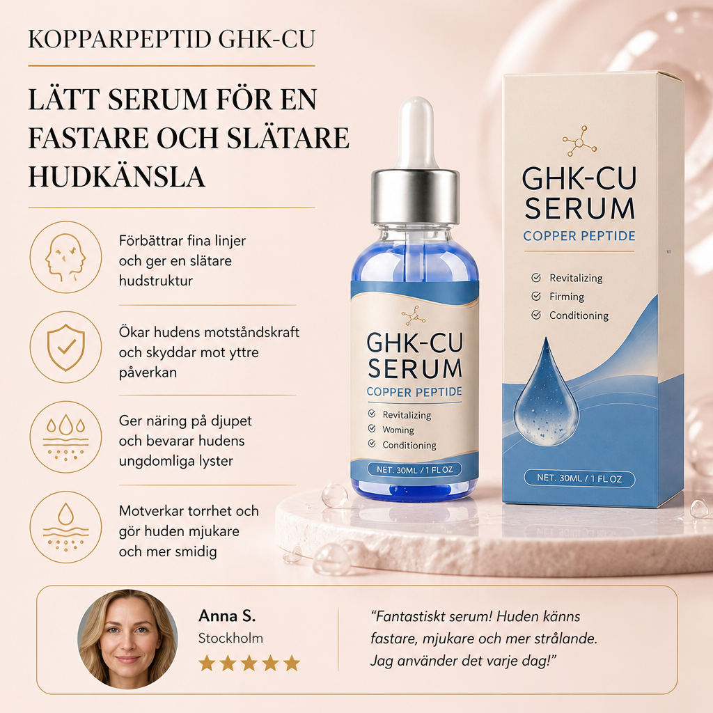 Kopparpeptid GHK-Cu – Lätt Serum För En Fastare och Slätare Hudkänsla